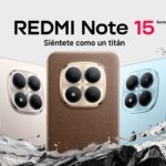 Xiaomi presenta en República Dominicana la nueva Serie REDMI Note 15: máxima durabilidad, imagen avanzada y potencia para todo el día