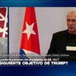 ¿Cuba será el próximo objetivo militar del presidente Trump?