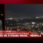 Informe desde Beirut: intercambio de ataques entre Israel y Hezbolá