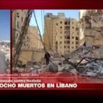 Informe desde Beirut: nuevos ataques israelíes y divisiones internas en grupo Hezbolá